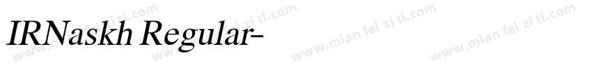IRNaskh Regular字体转换
